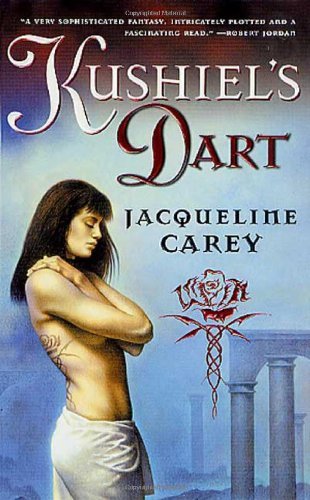 Jacqueline Carey Kushiel's Dart 