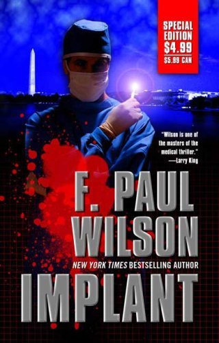 F. Paul Wilson/Implant@0 Edition;
