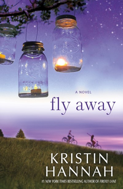 Kristin Hannah/Fly Away