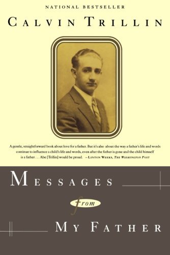 Calvin Trillin/Messages from My Father@ A Memoir