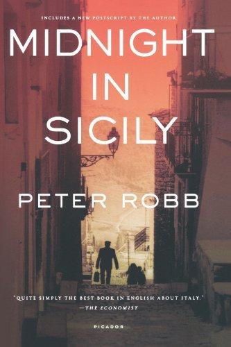 Peter Robb/Midnight in Sicily@ On Art, Feed, History, Travel and La Cosa Nostra