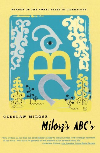 Czeslaw Milosz/Milosz's Abc's
