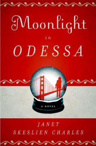 Janet Skeslien Charles Moonlight In Odessa 