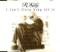 R. Kelly/I Can'T Sleep