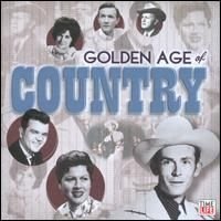 Golden Age Of Country Music: W/Golden Age Of Country Music: W
