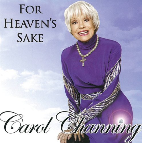 Carol Channing/For Heaven's Sake