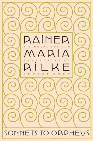 Rainer Maria Rilke Sonnets To Orpheus Bilingual Edition 