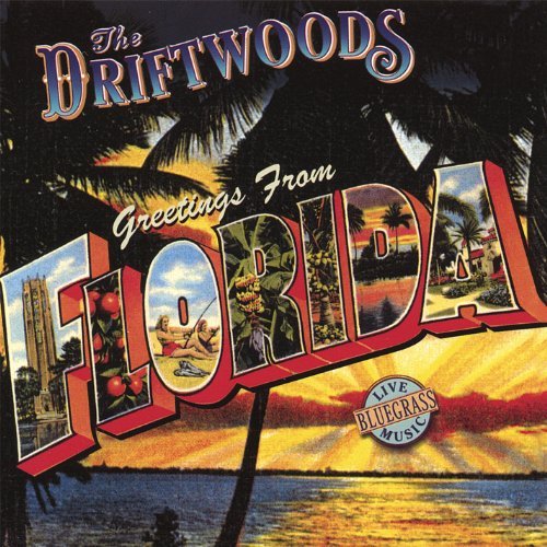 Driftwoods/Greetings From Florida