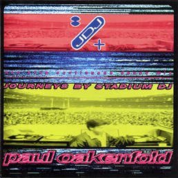 Paul Oakenfold/Journeys By Stadium Dj