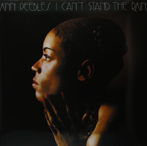 Ann Peebles/I Can't Stand The Rain