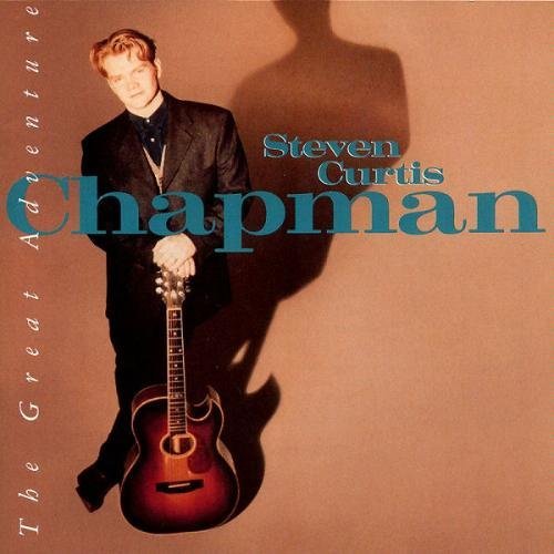 CHAPMAN,STEVEN CURTIS/GREAT ADVENTURE