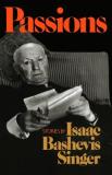 Isaac Bashevis Singer Passions 