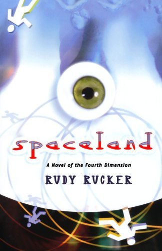 Rudy Rucker/Spaceland@ A Novel of the Fourth Dimension