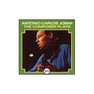 Tom Jobim/Composer Plays