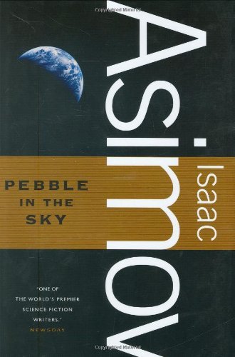 Isaac Asimov Pebble In The Sky 