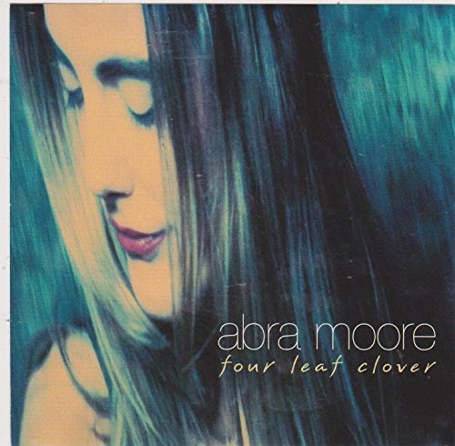 Abra Moore/Four Leaf Clover