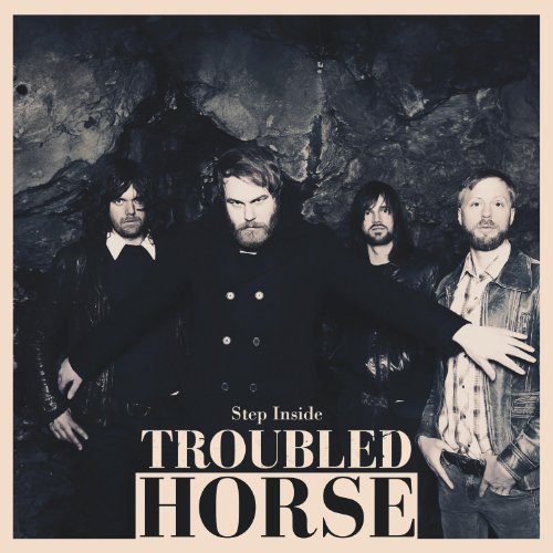 Troubled Horse/Step Inside