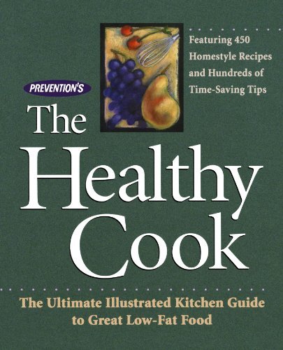 David Joachim Prevention's The Healthy Cook The Ultimate Illustrated Kitchen Guide To Great L 