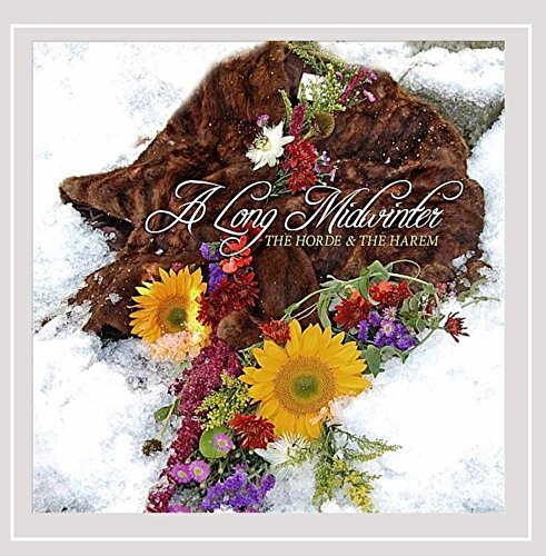 Horde & The Harem/Long Midwinter