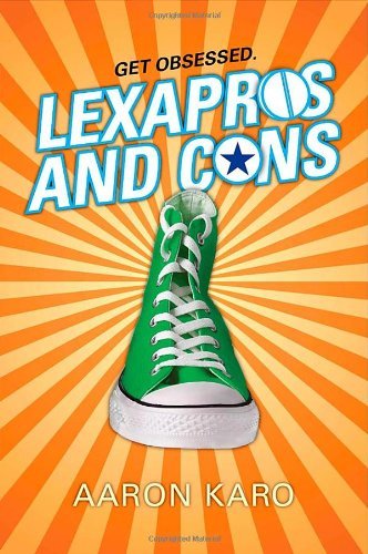 Aaron Karo/Lexapros and Cons