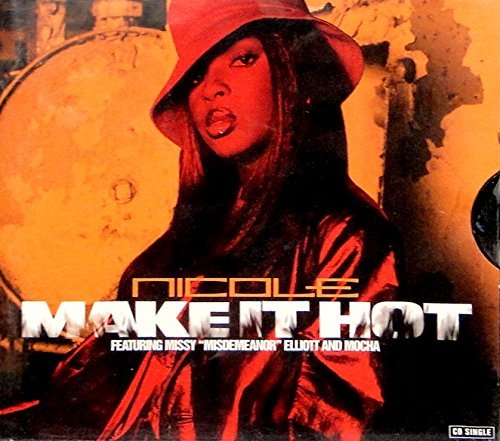 Nicole/Make It Hot