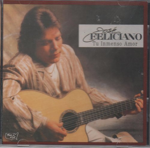 Jose Feliciano Tu Inmenso Amor 