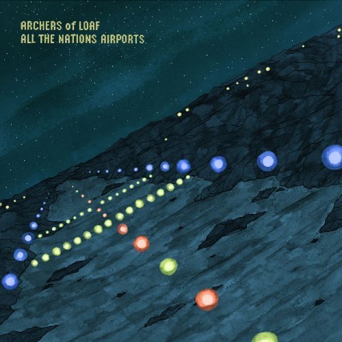 Archers Of Loaf/All The Nations Airports@.