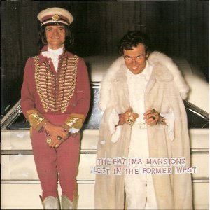 FATIMA MANSIONS/LOST IN THE FORMER WEST