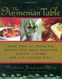 Victoria Jenanyan Wise Armenian Table The More Than 165 Treasured Recipes That Bring Togeth 