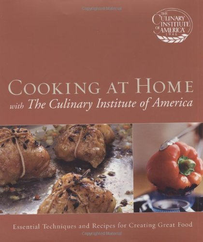 The Culinary Institute Of America Cooking At Home With The Culinary Institute Of Ame 