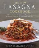 Maria Bruscino Sanchez New Lasagna Cookbook The A Crowd Pleasing Collection Of Recipes From Aroun 