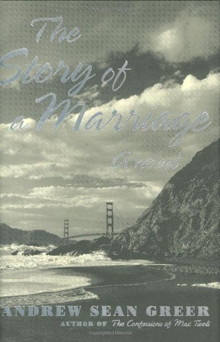 Andrew Sean Greer/Story Of A Marriage,The