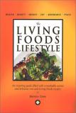 Brenda Cobb Living Foods Lifestyle The An Inspiring Guide Filled With Remarkable Stories 