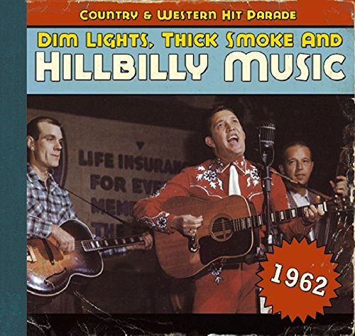 Dim Lights Thick Smoke & Hillb/1962-Dim Lights Thick Smoke &@Incl. Booklet