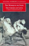 David Coward Marquis De Sade The Crimes Of Love (oxford World's Classics) 