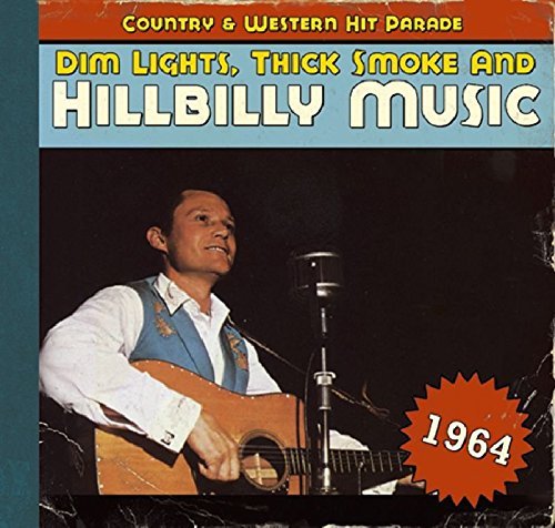 Dim Lights Thick Smoke & Hillb/1964-Dim Lights Thick Smoke &@Incl. Booklet