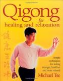 Michael Tse Qigong For Healing And Relaxation Simple Techniqu 