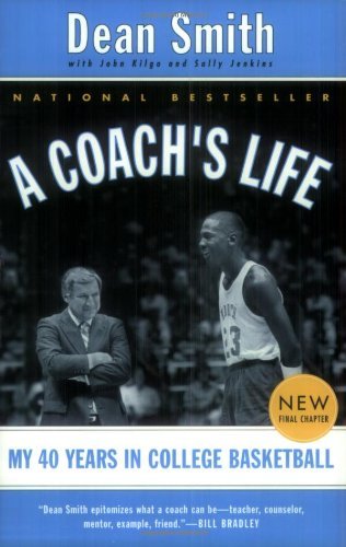 Dean Smith/A Coach's Life@ My 40 Years in College Basketball