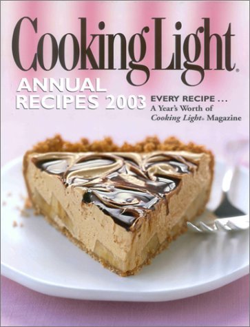 Sunset Books Cooking Light Annual Recipes 2003 