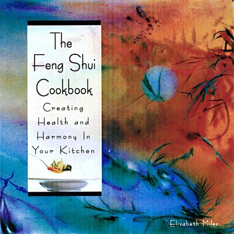 Elizabeth Miles Feng Shui Cookbook 