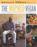 Bryant Terry Inspired Vegan Seasonal Ingredients Creative Recipes Mouthwate 