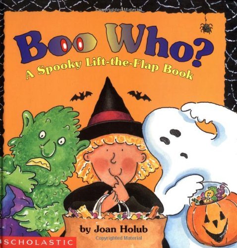 Joan Holub/Boo Who? a Spooky Lift-The-Flap Book