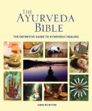 Anne Mcintyre The Ayurveda Bible The Definitive Guide To Ayurvedic Healing 