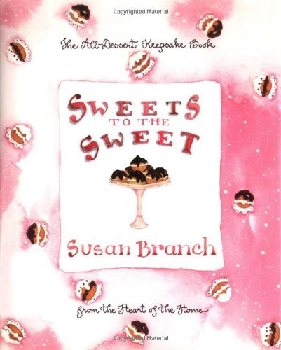 Susan Branch/Sweets to the Sweet