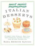 Maria Bruscino Sanchez Sweet Maria's Italian Desserts Classic And Casual 