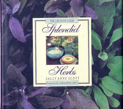 Sally Anne Scott Splendid Herbs Creative Cook 