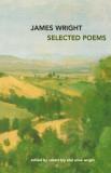 James Arlington Wright Selected Poems 