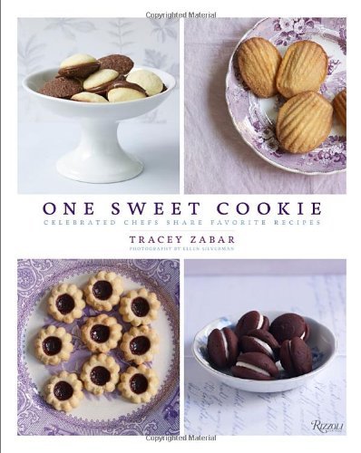 Tracey Zabar One Sweet Cookie Celebrated Chefs Share Favorite Recipes 