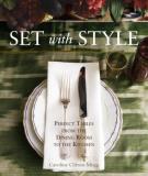 Caroline Clifton Mogg Set With Style Perfect Tables From The Dining Room To The Kitche 