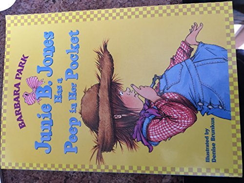 Barbara Park/Junie B. Jones Has A Peep In Her Pocket